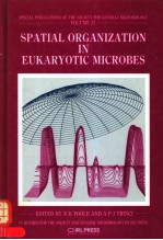 SPECIAL PUBLICATIONS OF THE SOCIETY FOR GENERAL MICROBIOLOGY  VOLUME 23  SPATIAL ORGANIZATION IN EUK