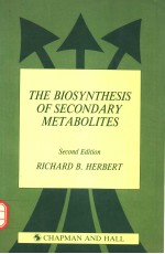 THE BIOSYNTHESIS OF SECONDARY METABOLITES SECOND EDITION