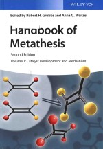 Handbook of metathesis Volume 1: Catalyst Developments and Mechanism Second Edition