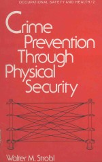 CRIME PREVENTION THROUGH PHYSICAL SECURITY