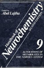 HANDBOOK OF NEUROCHEMISTRY SECOND EDITION VOLUME 9 ALTERATIONS OF METABOLITES IN THE NERVOUS SYSTEM