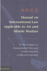 MANUAL ON INTERNATIONAL LAW APPLICABLE TO AIR AND MISSILE WARFARE