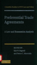 PREFERENTIAL TRADE AGREEMENTS A LAW AND ECONOMICS ANALYSIS