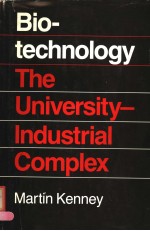 BIOTECHNOLOGY：THE UNIVERSITY-INDUSTRIAL COMPLEX