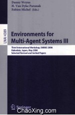 Lecture Notes in Artificial Intelligence 3830 Environments for Multi-Agent Systems III Third Interna