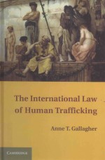 THE INTERNATIONAL LAW OF HUNMAN TRAFFICKING