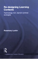 RE-DESIGNING LEARNING CONTEXTS TECHNOLOGY-RICH