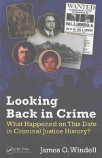 LOOKING BACK IN CRIME WHAT HAPPENED ON THIS DATE IN CRIMINAL JUSTICE HISTORY?