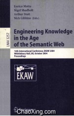 Lecture Notes in Artificial Intelligence 3257 Engineering Knowledge in the Age of the Semantic Wed 1