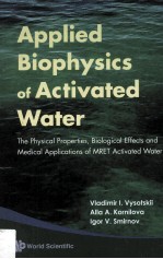 Applied Biophysics of Activated Water The Physical Properties