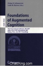 Lecture Notes in Artificial Intelligence 4565 Foundations of Augmented Cognition Third International