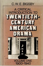 A critical introduction to twentieth-century American drama 1 1900-1940