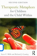 Therapeutic Metaphors for Children and the Child Within   Second Edition