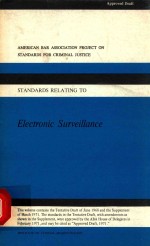 AMERICAN BAR ASSOCIATION PROJECT ON STANDARDS RELATING TO ELECTRONIC SURVEILLANCE