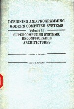 DESIGNING AND PROGRAMMING MODERN COMPUTER SYSTEMS VOLUME Ⅱ SUPERCOMPUTING SYSTEMS:RECONFIGURABLE ARC