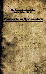 THE SYSTEMATICS ASSOCIATION SPEICAL VOLUME NO.36 PROSPECTS IN SYSTEMATICS