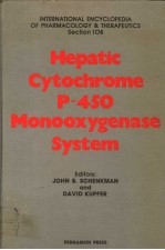 INTERNATIONAL ENCYCLOPEDIA OF PHARMACOLOGY & THERAPEUTICS  SECTION 108  HEPATIC CYTOCHROME P-450 MON