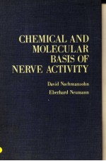 CHEMICAL AND MOLECULAR BASIS OF NERVE ACTIVITY