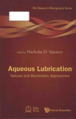 Aqueous lubrication: natural and biomimetic approaches volume 3