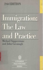 IMMIGRATION:THE LAW AND PRACTICE