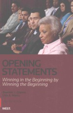 OPENING STATEMENTS:WINNING IN THE BEGINNING BY WINNING THE BEGINNING