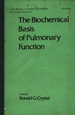 THE BIOCHEMICAL BASIS OF PULMONARY FUNCTION