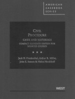 CIVIL PROCEDURE CASES AND MATERIALS COMPACT ELEVENTH EDITION FOR SHORTER COURSES