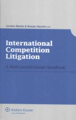 INTERNATIONAL COMPETITION LITIGATION A MULTI-JURISDICTIONAL HANDBOOK