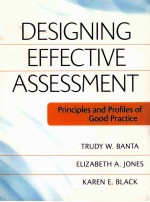 EDSIGNING EFFECTIVE ASSESSMENT PRINCIPLES AND PROFILES OF GOOD PRACTICE