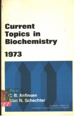 CURRENT TOPICS IN BIOCHEMISTRY  1973