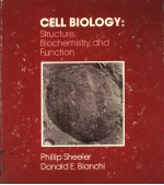 CELL BIOLOGY：STRUCTURE，BIOCHEMISTRY，AND FUNCTION