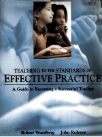 TEACHING TO THE STANDARDS OF EFFECTIVE PRACTICE A GUIDE TO BECOMING A SUCCESSFUL TEACHER