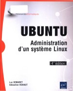 Ubuntu: administration d'un système Linux 4 ieme Edition