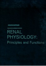 RENAL PHYSIOLOGY:PRINCIPLES AND FUNCTIONS