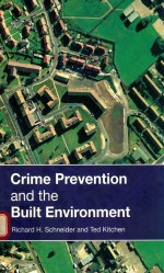 CRIME PREVENTION AND THE BUILT ENVIRONMENT