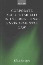 CORPOPORATE ACCOUNTABILITY IN INTERNATIONAL ENVIRONMENTAL LAW