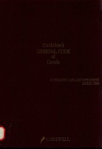 CRANKSHAW'S CRIMINAL CODE OF CANADA CUMULATIVE CASE LAW SUPPLEMENT AUGUST