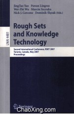 Lecture Notes in Artificial Intelligence 4481 Rough Sets and Knowledge Technology Second Internation