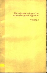 THE MOLECULAR BIOLOGY OF THE MAMMALIAN GENETIC APPARATUS  VOLUME 2