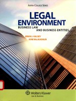 LEGAL ENVIRONMENT BUSINESS LAW AND BUSINESS ENTITIES