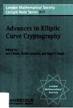 London Mathematical Society Lecture Note Series.317 Advances in Elliptic Curve Cryptography