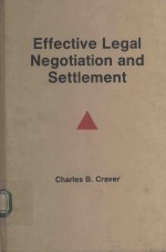 EFFECTIVE LEGAL NEGOTIATION AND SETTLEMENT