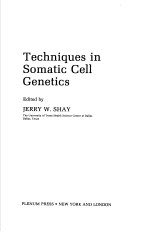 TECHNIQUES IN SOMATIC CELL GENETICS