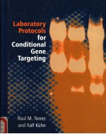 LABORATORY PROTOCOLS FOR CONDITIONAL GENE TARGETING