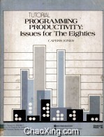 TUTORIAL Programming Productivity:Issues for The Eighties