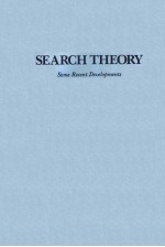 SEARCH THEORY SOME RECENT DEVELOPMENTS