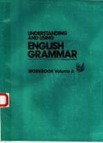 UNDERSTANDING AND USING ENGLISH GRAMMAR SECOND EDITION WORKBOOK VOLUME A