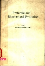 PREBIOTIC AND BIOCHEMICAL EVOLUTION