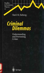 CRIMINAL DILEMMAS UNDERSTANDING AND PREVENTIONG CRIME