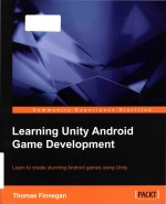 Learning Unity Android game development: learn to create stunning Android games using Unity